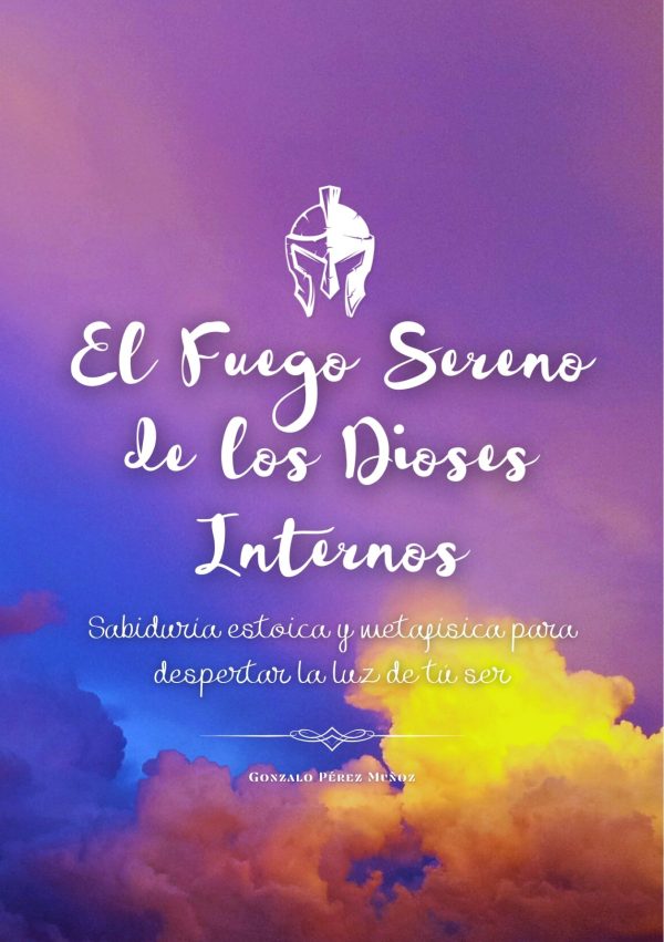 El Fuego Sereno de los Dioses Internos