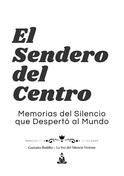 Memorias del Silencio que Despertó al Mundo – Gautama Buddha (PDF)