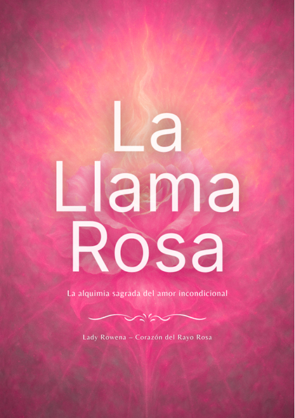 La Llama Rosa – La Enseñanza del Amor Divino y la Ternura Espiritual (PDF)