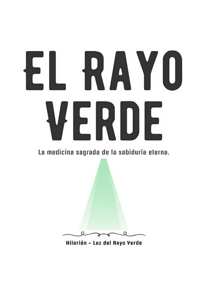 El Rayo Verde – Sanación, Verdad y Expansión de la Conciencia (PDF)